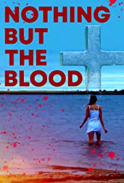 ดูหนังออนไลน์ฟรี Nothing But The Blood (2020) ไม่มีอะไรนอกจากเลือด