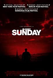 ดูหนังออนไลน์ฟรี Bloody Sunday (2002) บลัดดีซันเด