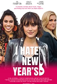 ดูหนังออนไลน์ฟรี I Hate New Years (2020) ไอเฮทนิวเยียร์
